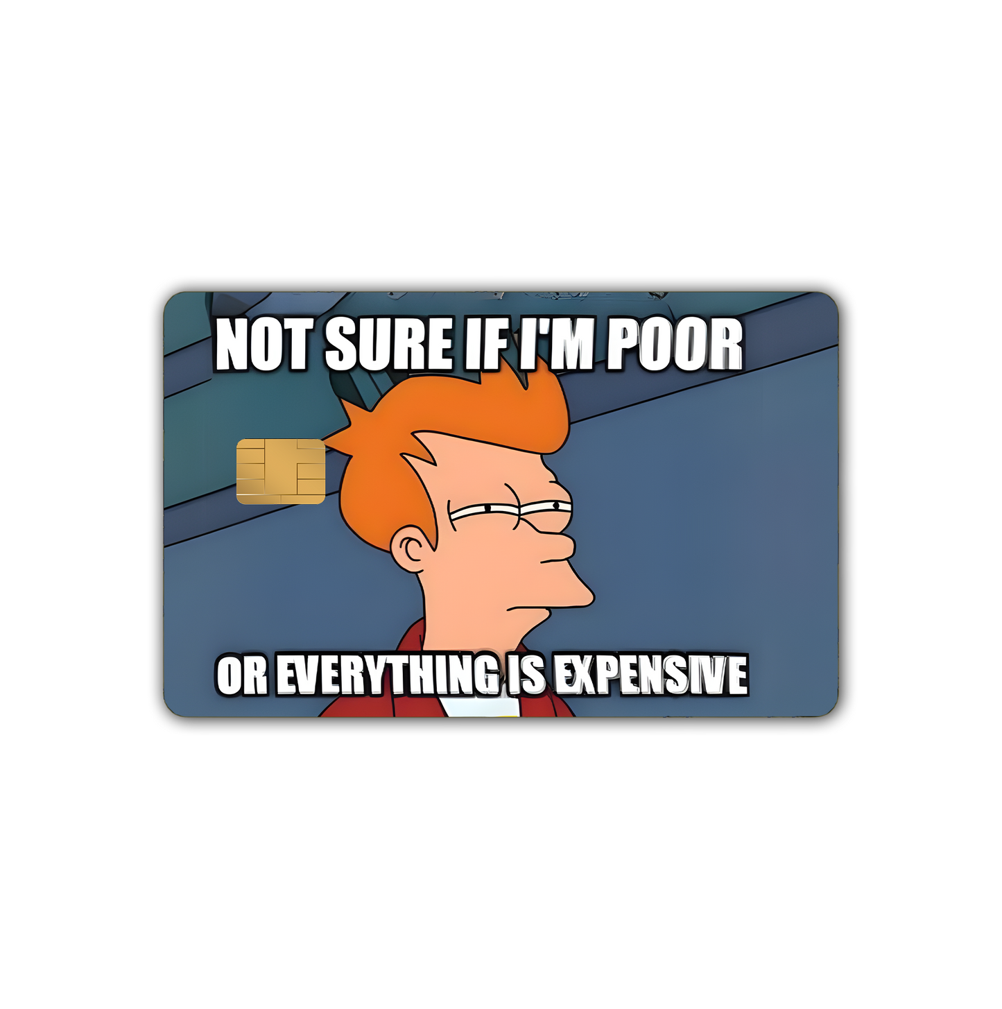 Everything is Expensive - Card Skin