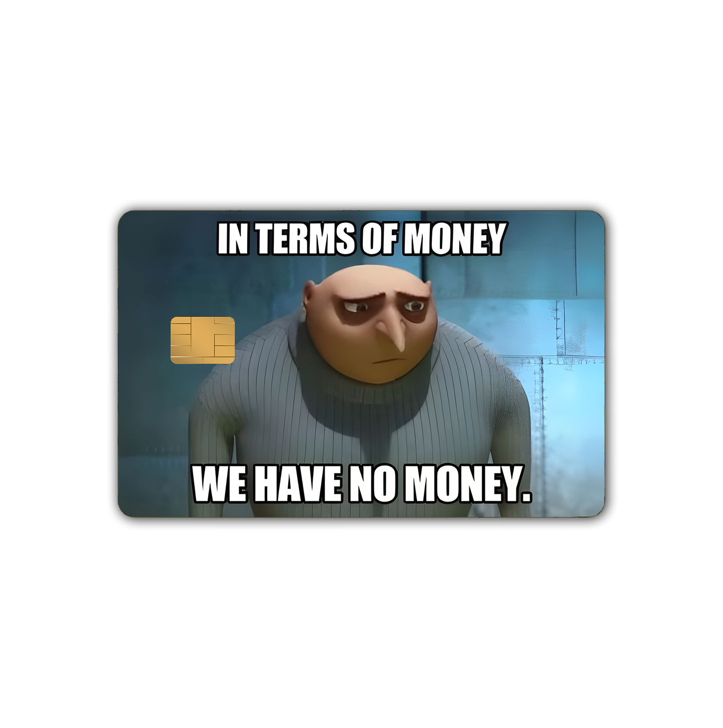 No Money Meme - Card Skin