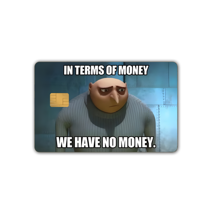 No Money Meme - Card Skin