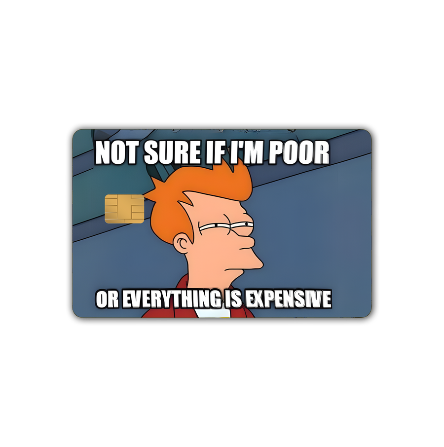 Everything is Expensive - Card Skin