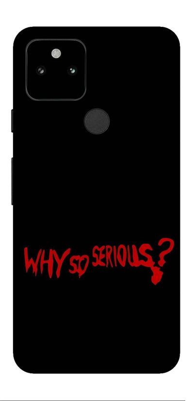 Why so Serious