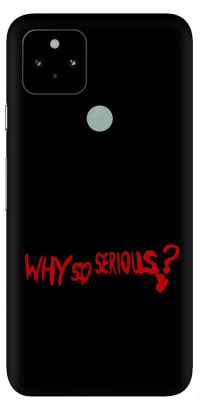 Why so Serious