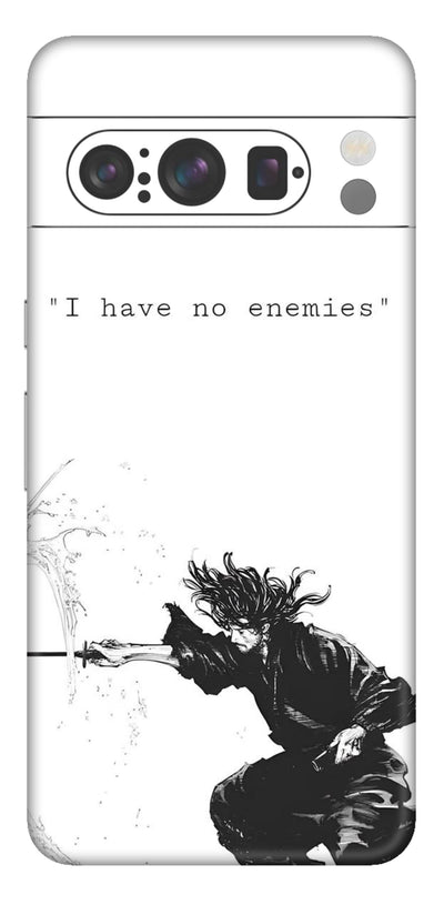 I have no Enemies