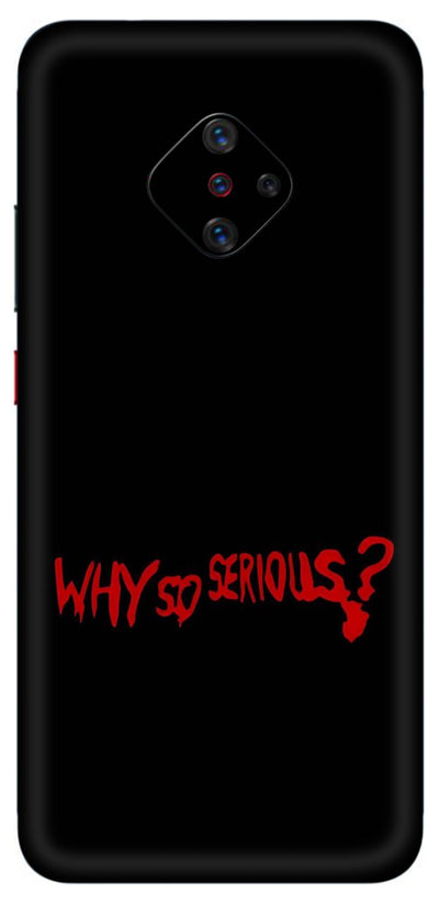 Why so Serious