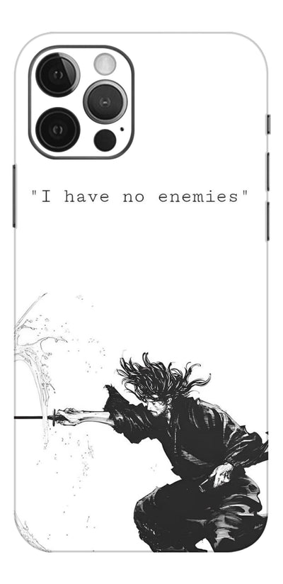 I have no Enemies