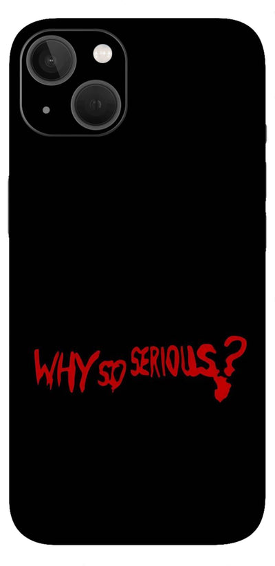 Why so Serious