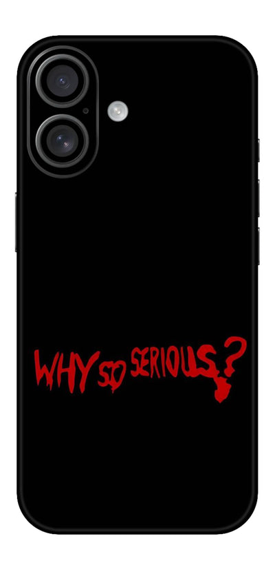 Why so Serious
